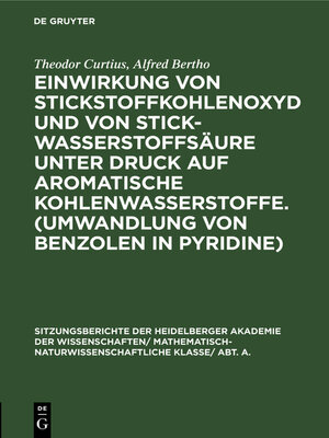 cover image of Einwirkung von Stickstoffkohlenoxyd und von Stickwasserstoffsäure unter Druck auf aromatische Kohlenwasserstoffe. (Umwandlung von Benzolen in Pyridine)